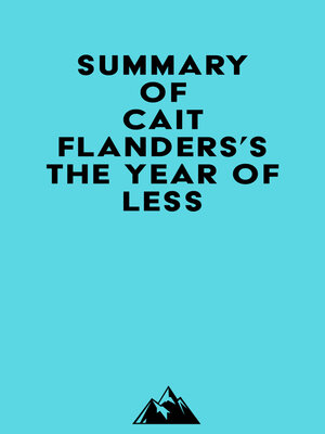 cover image of Summary of Cait Flanders's the Year of Less